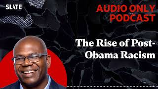 The Rise of Post-Obama Racism | A Word … with Jason Johnson