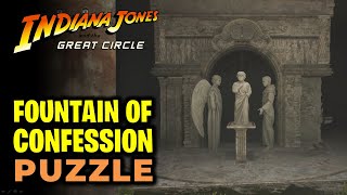 Fountain of Confession - Solve the Fountain Puzzle | Indiana Jones and the Great Circle