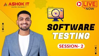 Software Testing | Session - 02 | Ashok IT