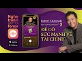 sách nói dạy con làm giàu 5 Để có sức mạnh về tài chính chương 1 robert t.kiyosaki