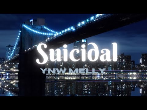 Ynw Melly Suicidal Lyrics Youtube Music