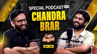 Coffee With Kangarh | Podcast Ep 9 | Chandra Brar