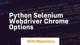 python selenium webdriver chrome options