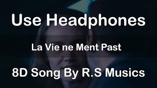La Vie ne Ment Past | 8D Song | R.S Musics