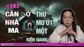 CĂN NHÀ MA Ở THỨ MƯỜI MỘT - KIÊN GIANG  | Chuyện ma đời thường Trần Thy kể