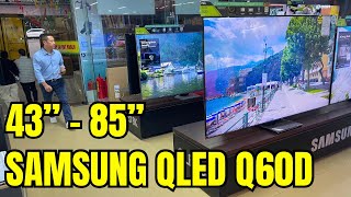 Tivi 43 đến 85 inch Samsung Q60D QLed Màn Đẹp Giá Thế Nào ?