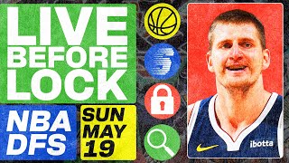 NBA DFS Live Before Lock (Sunday 5/19/24) | DraftKings & FanDuel NBA Lineups