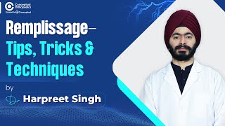 Remplissage Tips Tricks \u0026 Technique  By Dr. Harpreet Singh