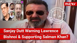 FACT CHECK: Does a Viral Video Show Sanjay Dutt Warning Lawrence Bishnoi \u0026 Supporting Salman Khan?