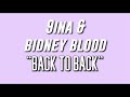 9ina & Bidney Blood - Back To Back ( Lyrics )