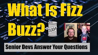 The Fizz Buzz Interview Question Explained: How To Answer CORRECTLY During An Interview