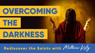 Is Jesus the Light of YOUR Life? - Rediscover the Saints - Matthew Kelly