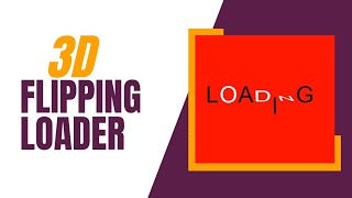 How to make 3D Flipping Loader animated | HTML CSS Only | The Creative Coding