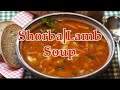 Shorba | Lamb Soup |SayAndaing