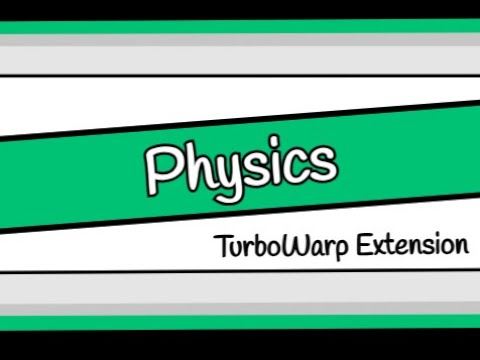 Physics Extension Tutorial - TurboWarp - YouTube