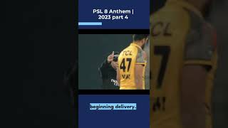 PSL 8 Anthem | 2023 part 4