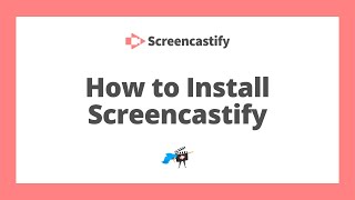 Installing Screencastify