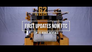 FTC Top 10 Robot Reveals - FIRST Tech Challenge
