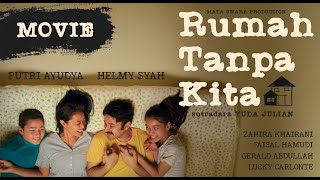 Rumah Tanpa Kita (Official Short Movie)