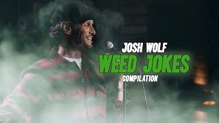 Josh Wolf - Weed Jokes Compilation
