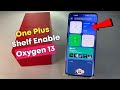 How to Enable Shelf in one plus 10 pro | Oxygen 13 new shelf on kaise kere