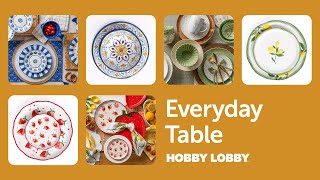 Everyday Table | Home Decor | Hobby Lobby®