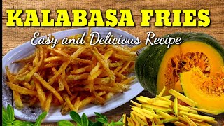 KALABASA FRIES / SQUASH FRIES