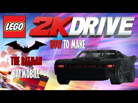 LEGO 2K Drive How To Make Step by Step Custom movie THE BATMAN 2022 Batmobile