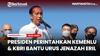 Presiden Jokowi Perintahkan Kemenlu dan KBRI Bantu kepulangan Jenazah Eril