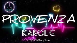 KAROL G - PROVENZA (Letra/Lyrics)