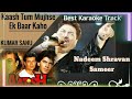 Kaash Tum Mujhse Ek Baar Kaho | Aatish (1994) | Kumar Sanu | Best Karaoke