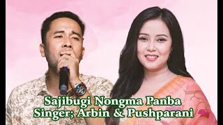 Sajibu gi Nongma Panba || Arbin || Pushparani || 2025