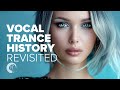 VOCAL TRANCE HISTORY REVISITED [FULL ALBUM]