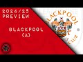 The Stacey West's Blackpool (A) Preview (2024/25)