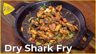 Dry Shark Fry | How to prepare dry fish stir fry @seafoodrecipesbybayman