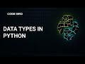 Data Types In Python (in hindi) | Code Bro