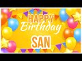 🎂 Happy Birthday San! 🎉 It's Your Special Day 🥳