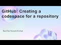 GitHub: Creating a codespace for a repository