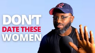 5 Types Of Women You Should Avoid | Never Date These Girls