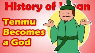 Emperor Tenmu Becomes a God | History of Japan 24