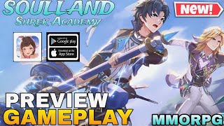 Soulland Shrek Academy Gameplay preview New MMORPG For Android/ios 2023 (upcoming )