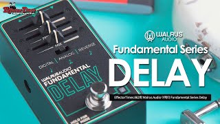 [EffectorTimes 862회] Walrus Audio 이펙터 Fundamental Series Delay