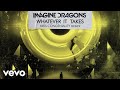 Imagine Dragons - Whatever It Takes (Miss Congeniality Remix/Audio)