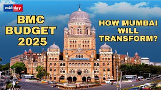 BMC Budget 2025: What lies for Mumbai ahead? Key Highlights from the BMC Budget