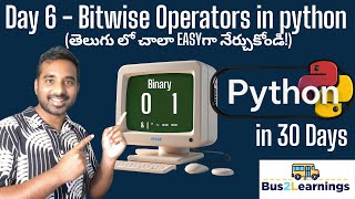 Python | Bitwise Operators | Simple & Easy Explanation | Day 6 (Telugu)