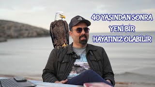 40 Yaşından Sonra Yeni Bir Hayatınız Olabilir