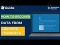 Guide—How to Recover Data from Crashed Windows Computer？