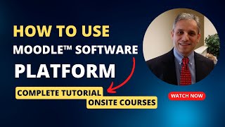 Using Moodle™ Software Platform: A Full Tutorial of Most Features