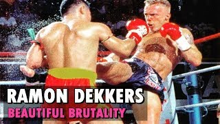 Ramon Dekkers - Beautiful Brutality (Knockouts & Highlights) | Muay Thai