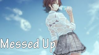 奈特Nightcore-Messed Up